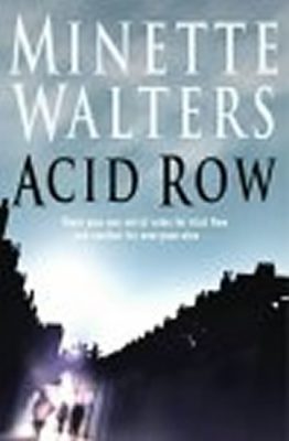 Acid Row (Minette Waltersová) (EN)