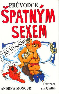 Průvodce špatným sexem (Andrew Moncur)