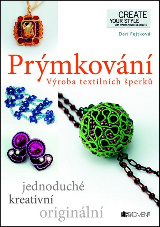 Prýmkování – Výroba textilních šperků (Drahomíra Fejtková)