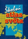 Školní atlas světa (kolektiv)