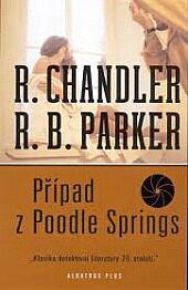 Případ z Poodle Springs RIOPR. (Robert B. Parker)
