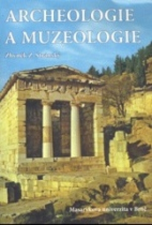 Archeologie a muzeologie - Zbyněk Stránský Archeologie a muzeologie - Zbyněk Stránský