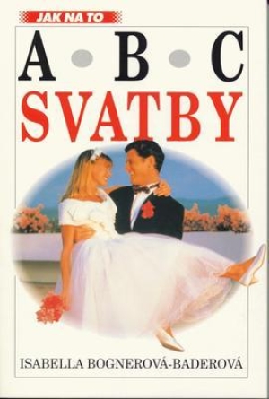 ABC svatby - Isabella Bognerová-Baderová