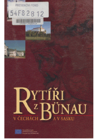 Rytíři z Bünau v Čechách a v Sasku - Rytíři z Bünau v Čechách a v Sasku -
