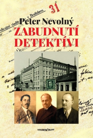 Zabudnutí detektívi - Peter Nevolný Zabudnutí detektívi - Peter Nevolný