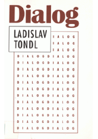 Dialog - Tondl, Ladislav