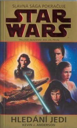 STAR WARS Hledání Jedi - Kevin J. Anderson STAR WARS Hledání Jedi - Kevin J. Anderson