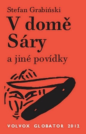 V domě Sáry a jiné povídky - Stefan Grabinski V domě Sáry a jiné povídky - Stefan Grabinski