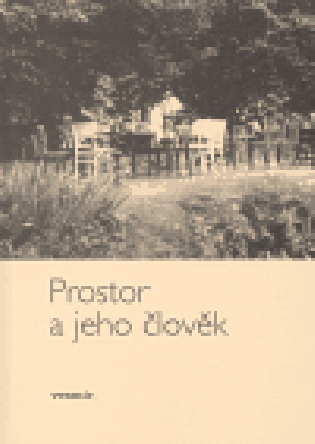 Prostor a jeho člověk - Michal Ajvaz Prostor a jeho člověk - Michal Ajvaz