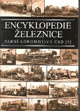 Encyklopedie železnice - Parní lokomotivy ČSD (5) - Josef Motyčka