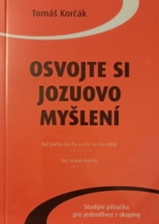 Osvojte si Jozuovo myšlení - Tomáš Korčák