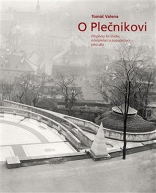 O Plečnikovi - Tomáš Valena