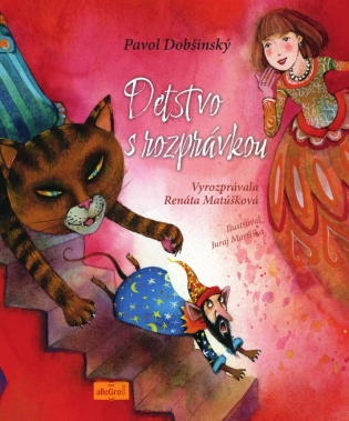Detstvo s rozprávkou - Pavol Dobšinský Detstvo s rozprávkou - Pavol Dobšinský