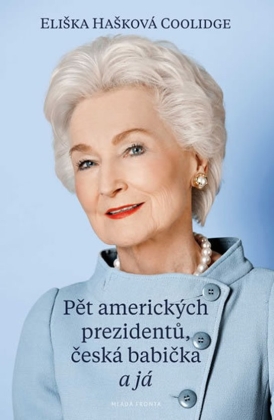 Pět amerických prezidnetů, česká babička a já