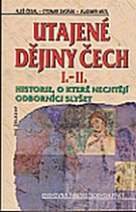 Utajené dějiny Čech I. - II.