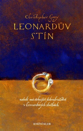Leonardův stín - aneb Má strhující dobrodružství v Leonardových službách