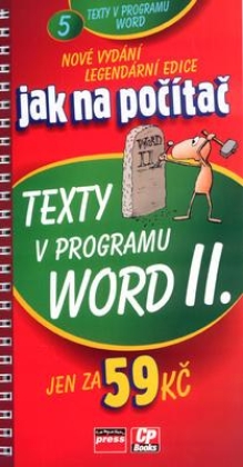 Jak na počítač Texty v programu Word II.