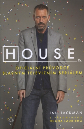 House. Oficiální průvodce slavným televizním seriálem