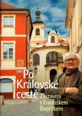 Po Královské cestě - František Dvořák