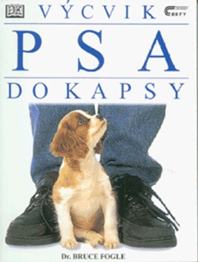 Výcvik psa do kapsy - kompletní kniha o výchově a výcviku psů všech věkových kategorií