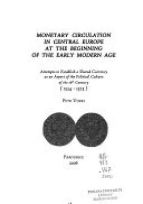 Monetary Circulation in Central Europe at the Beginning of the Early Modern Age