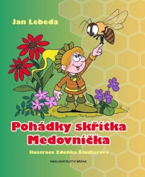 Pohádky skřítka Medovníčka - Jan Lebeda