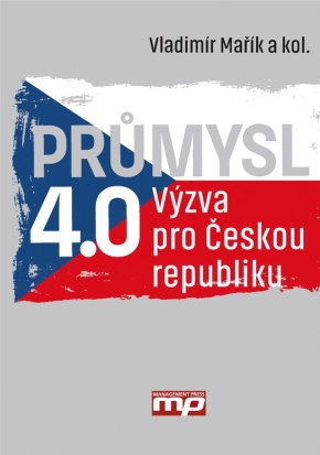 Průmysl 4.0 - Výzva pro Českou republiku