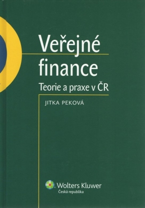 Veřejné finance Teorie a praxe v ČR - Jitka Peková