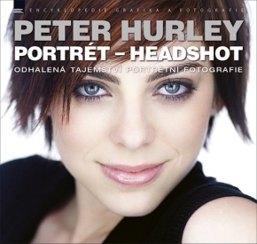 Portrét - Headshot - Odhalená tajemství portrétní fotografie