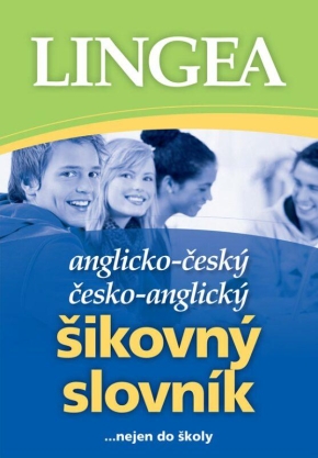 Anglicko-český česko-anglický šikovný slovník...… nejen do školy